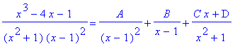 (x^3-4*x-1)/(x^2+1)/(x-1)^2 = A/(x-1)^2+B/(x-1)+(C*...